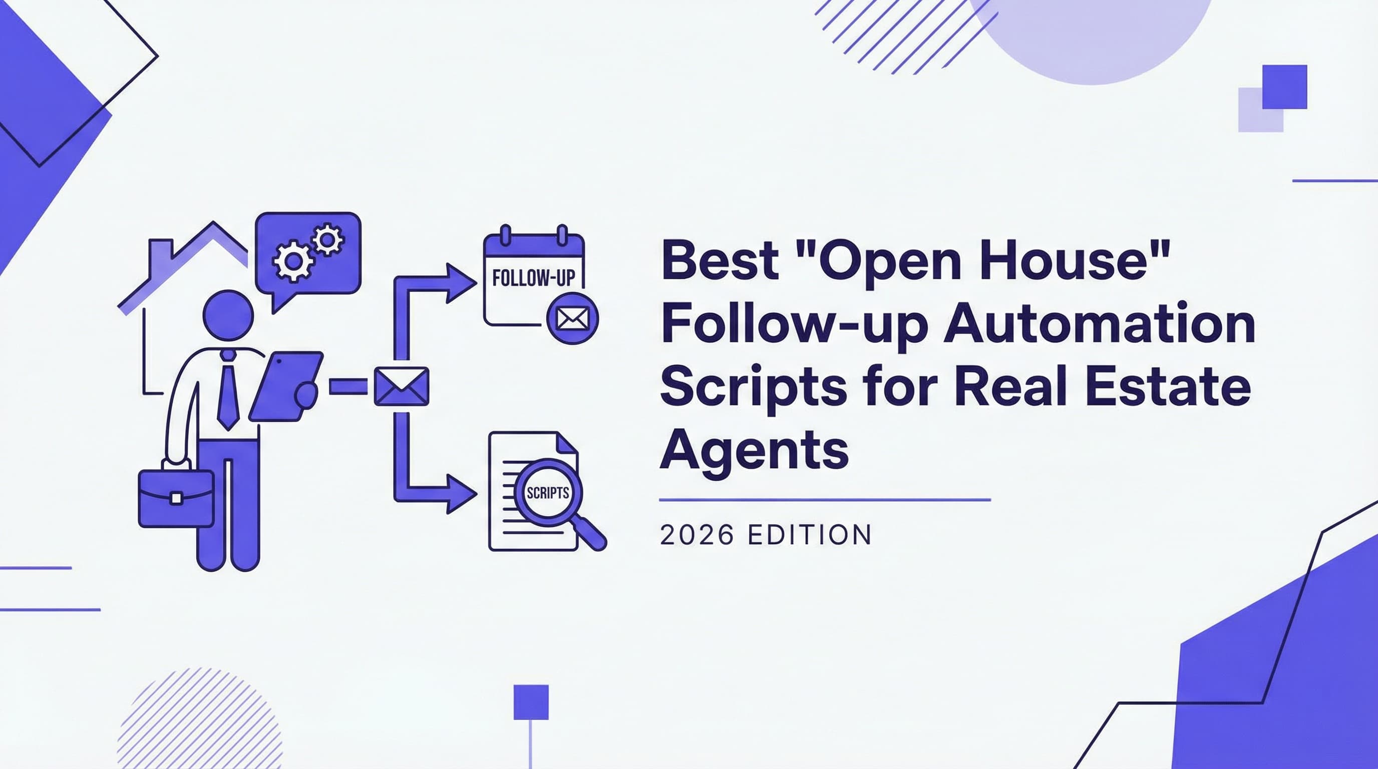 Best "Open House" Follow-up Automation Scripts for Real Estate Agents