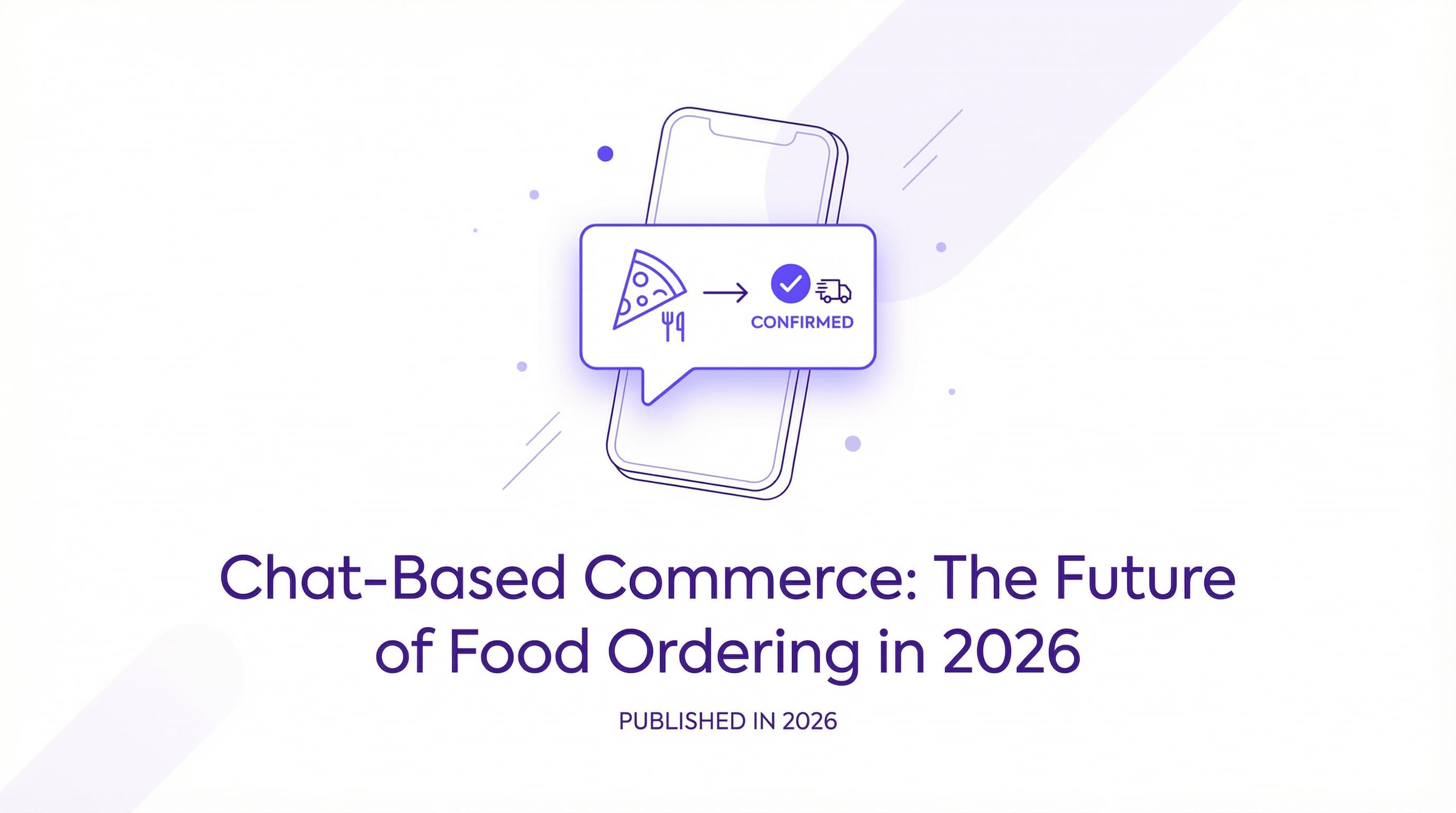 Chat-Based Commerce: The Future of Food Ordering in 2026