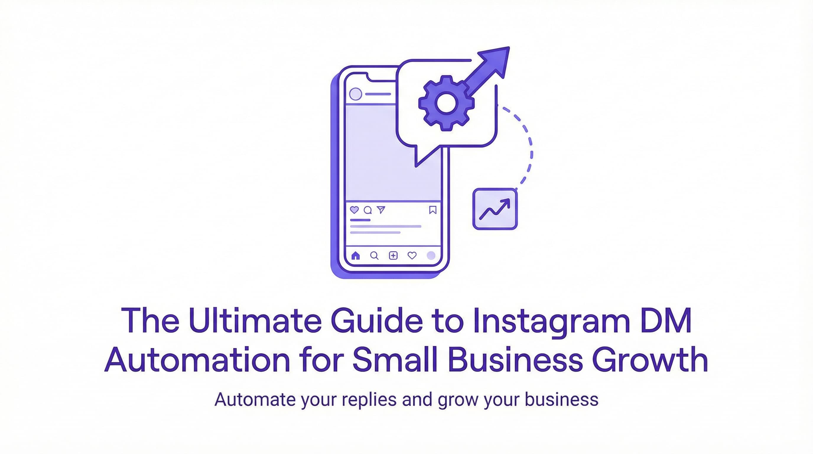 Instagram DM Automation Guide: Boost Sales & Save Time - Complete guide